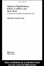 Shadow Globalization, Ethnic Conflicts and New Wars: A Political Economy of Intra-state War