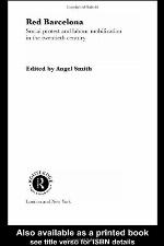 Red Barcelona: Social Protest and Labour Mobilization in the Twentieth Century