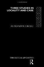 Three Studies in Locality and Case (Theoretical Linguistics)