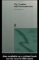 The Troubles with Postmodernism