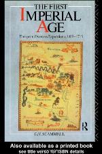 The first imperial age : European overseas expansion c.1400-1715