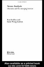 Nexus Analysis: Discourse and the Emerging Internet