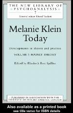 Melanie Klein Today, Volume 1