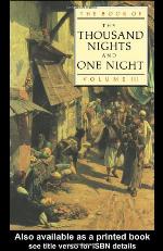 Book of the Thousand Nights and One Night. Volume 3: Rendered Into English from the Literal and Complete French Translation of Dr. J.C. Mardrus