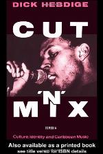 Cut 'n' mix : culture, identity, and Caribbean music