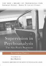 Supervision in psychoanalysis : the São Paulo seminars