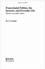 Internet and Postcolonial Politics of Representation