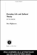 Everyday Life and Cultural Theory