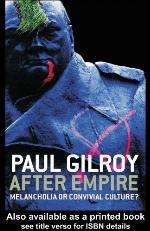 After empire : melancholia or convivial culture?