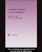 Frederick Douglass's curious audiences : ethos in the age of the consumable subject