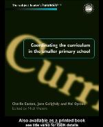 Coordinating the Curriculum in the Smaller Primary School