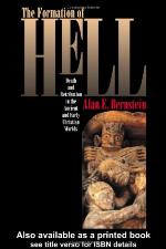 Formation Of Hell : Death And Retribution In The Ancient And Early Christian.