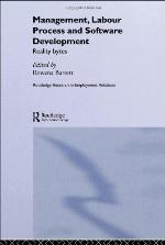 Management, Labour Process and Software Development : Reality Bites.