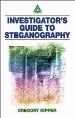 Investigator's Guide to Steganography