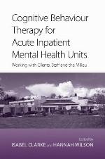 Cognitive Behaviour Therapy for Acute Inpatient Mental Health Units