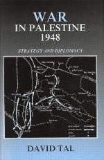 War in Palestine, 1948 : strategy and diplomacy