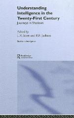 Understanding Intelligence in the Twenty-first Century: Journeys in Shadows (Intelligence series)