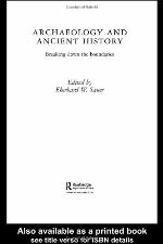 Archaeology and Ancient History: Breaking Down the Boundaries