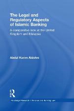 The Legal and Regulatory Aspects of Islamic Banking