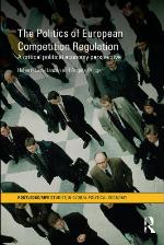 The Politics of European Competition Regulation