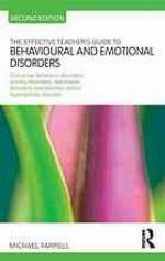 The Effective Teacher's Guide to Behavioural and Emotional Disorders