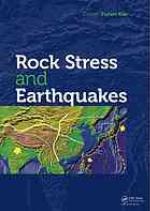 Rock stress and earthquakes : proceedings of the Fifth International Symposium on In-Situ Rock Stress, Beijing, China, 25-27 August 2010