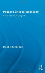 Popper's critical rationalism : a philosophical investigation