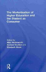 The Marketisation of Higher Education and the Student as Consumer