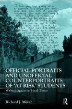 Official Portraits and Unofficial Counterportraits of at Risk&quot; Students&quot;