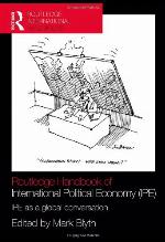 Routledge Handbook of International Political Economy (Ipe)