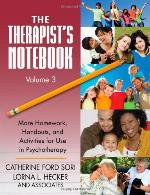 The Therapist's Notebook III : More Homework, Handouts, And Activities for Use in Psychotherapy.