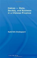 Hainan - State, Society, and Business in a Chinese Province