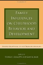 Family Influences on Childhood Behavior and Development