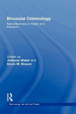 Contemporary Biosocial Criminology