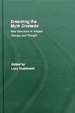 Dreaming the Myth Onwards