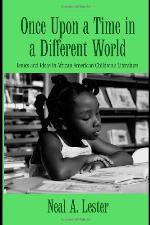 Once upon a time in a different world : issues and ideas in African American children's literature