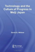 Technology and the culture of progress in Meiji Japan