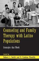 Counseling and Family Therapy with Latino Populations Strategies that Work