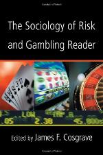 The sociology of risk and gambling reader