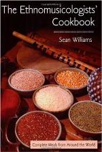 The ethnomusicologists' cookbook : complete meals from around the world