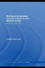 Medieval Andalusian Courtly Culture in the Mediterranean