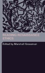 Reading Renaissance Ethics