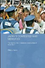 Japan's contested war memories : the 'memory rifts' in historical consciousness of World War II