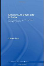 Ethnicity and Urban Life in China : a Comparative Study of Hui Muslims and Han Chinese.