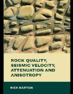 Rock Quality, Seismic Velocity, Attenuation and Anisotropy