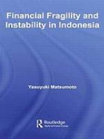 Financial Fragility and Instability in Indonesia - Matsumoto