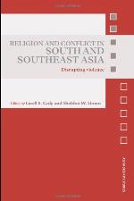 Religion and conflict in South and Southeast Asia : disrupting violence