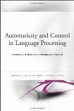 Automaticity and Control in Language Processing