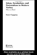 Islam, Secularism, and Nationalism in Modern Turkey