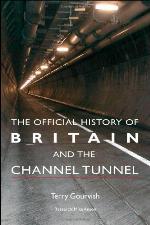 The Official History of Britain and the Channel Tunnel